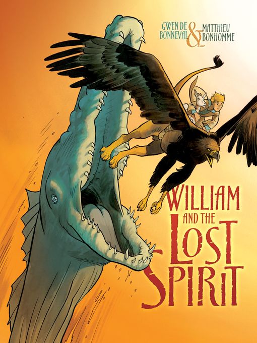 Title details for William and the Lost Spirit by Gwen de Bonneval - Available